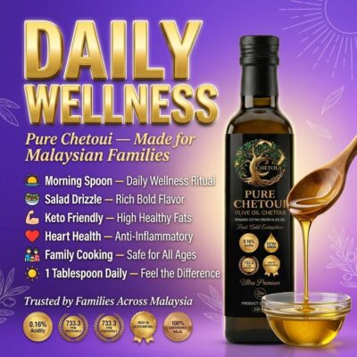 Pure Chetoui daily wellness — made for Malaysian families, morning spoon to family cooking