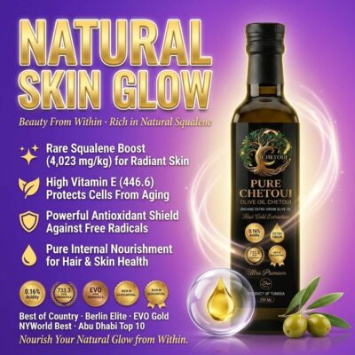 Pure Chetoui natural skin glow — raw squalene boost, high vitamin E, protects cells from aging